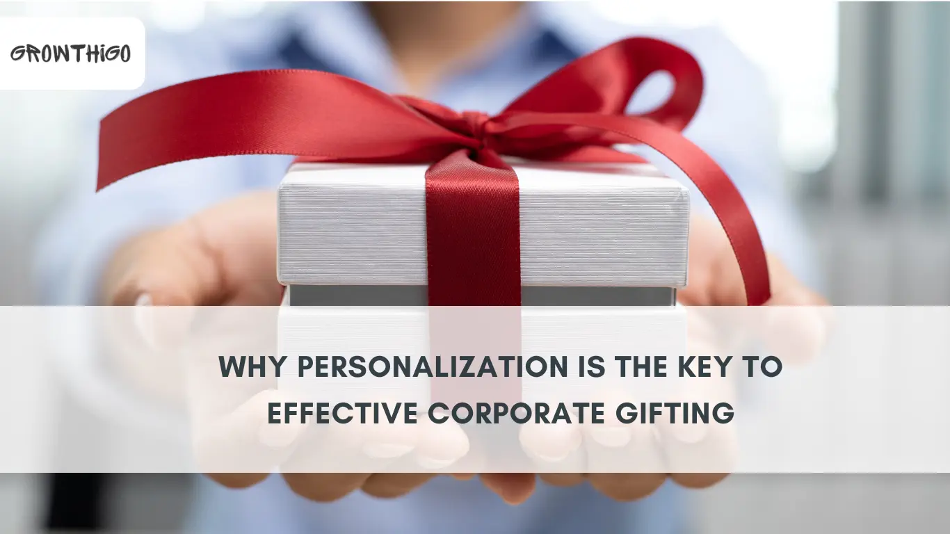 Why Personalization is the Key to Effective Corporate Gifting