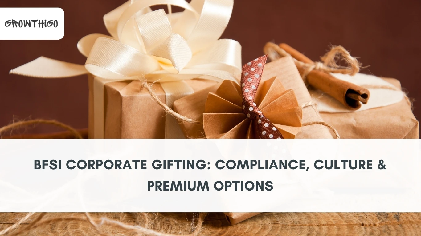 BFSI Corporate Gifting: Compliance, Culture & Premium Options