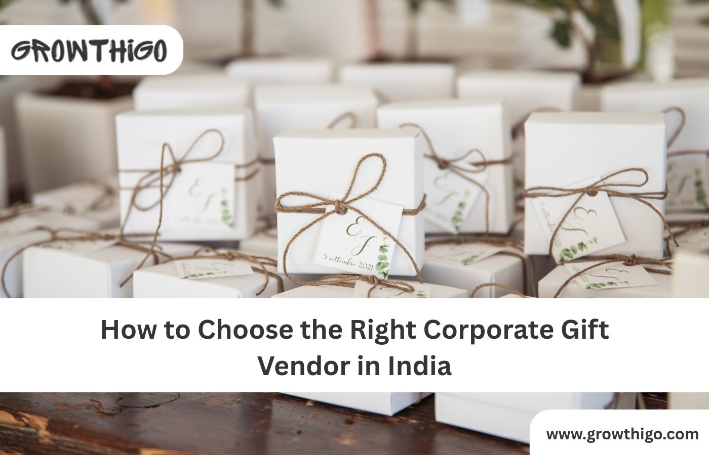 How to Choose the Right Corporate Gift Vendor in India
