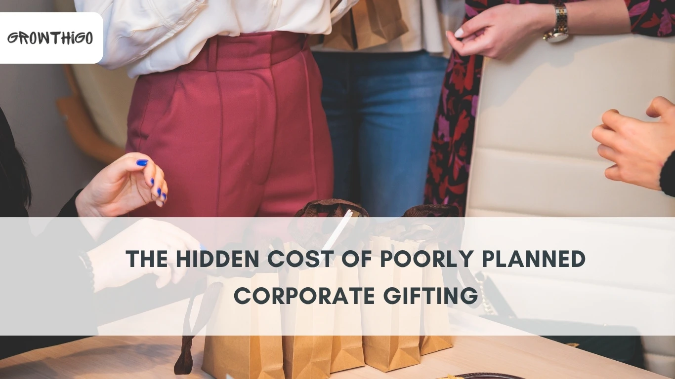 The Hidden Cost of Poorly Planned Corporate Gifting | Smart Gifting Strategies