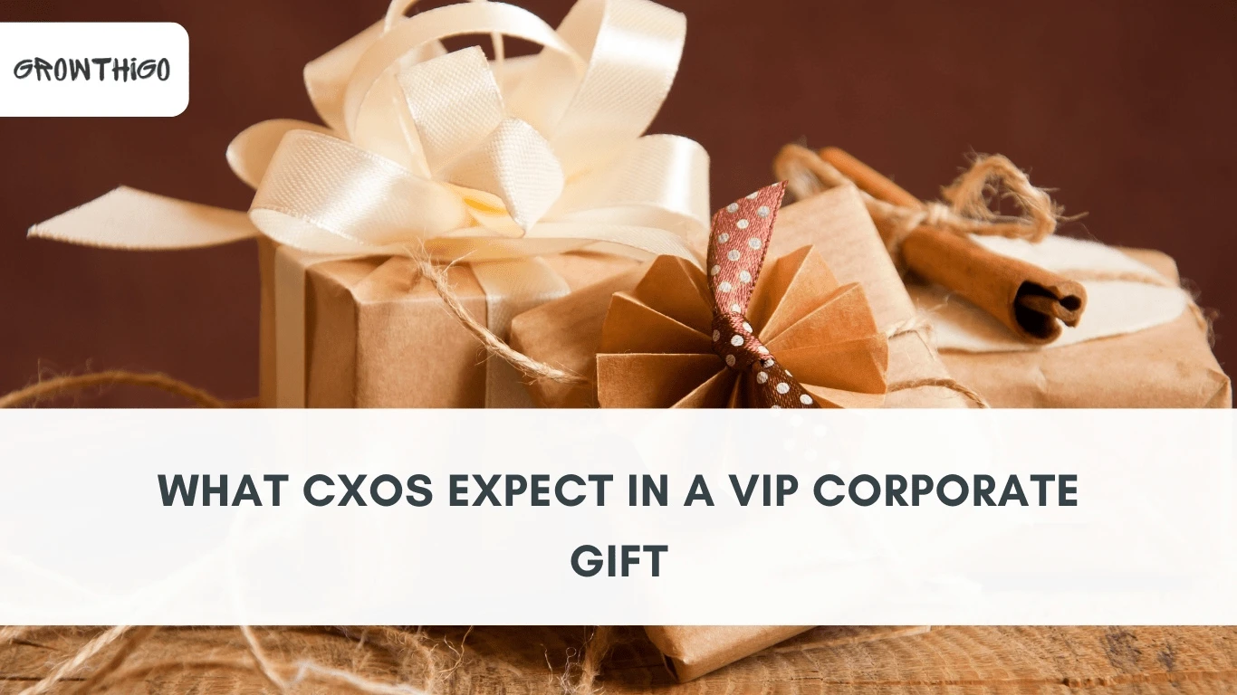 What CXOs Expect in a VIP Corporate Gift