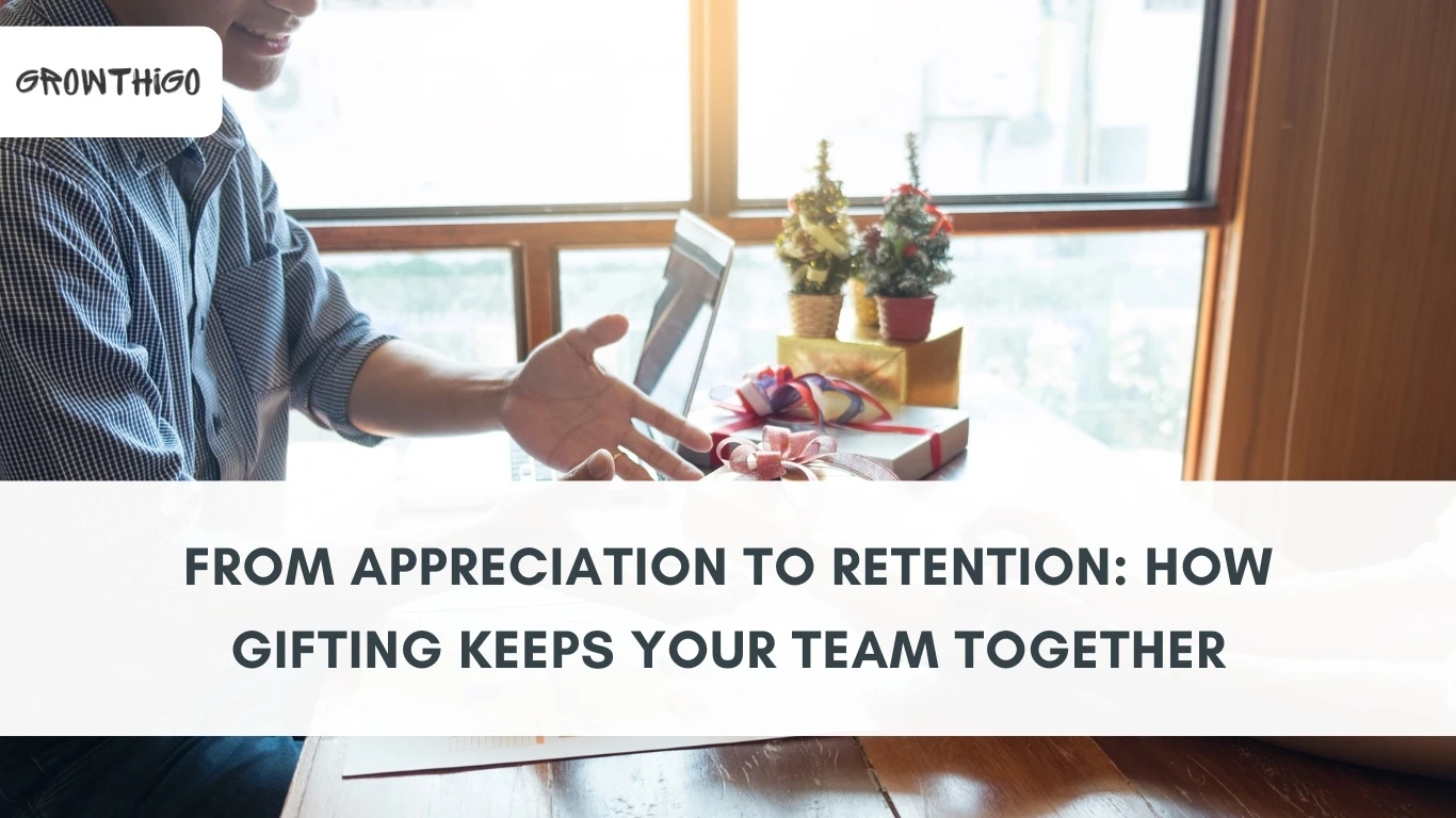 From Appreciation to Retention: How Gifting Keeps Your Team Together